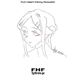 Full Heart Fancy(Acoustic)