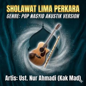 SHOLAWAT LIMA PERKARA (Pop Nasyid Akustik Version)