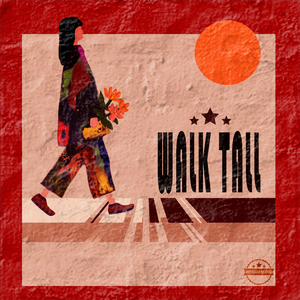 Walk Tall