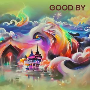 Good By