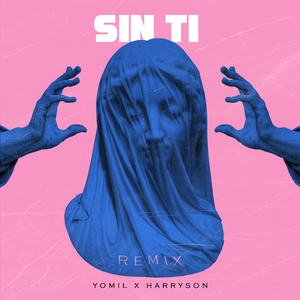 Sin Ti (Remix)