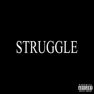STRUGGLE