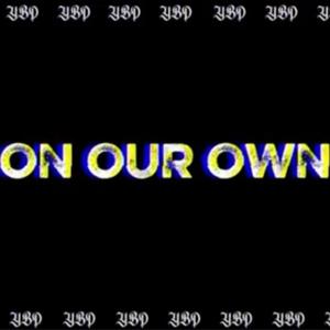 On Our Own (feat. Deevaun & Stella Cortana)
