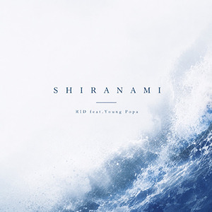 SHIRANAMI (feat. Young Popa)