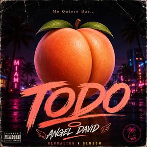Todo (A Spanglish Reggaeton x Dembow)