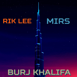 Burj Khalifa Interlude (with Mirs)