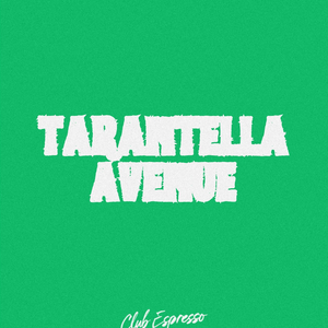 Tarantella Avenue