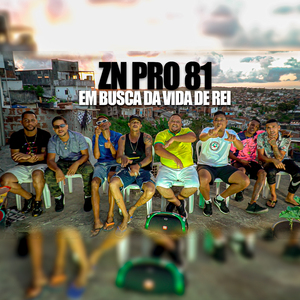 Zn pro 81 em Busca da Vida de Rei
