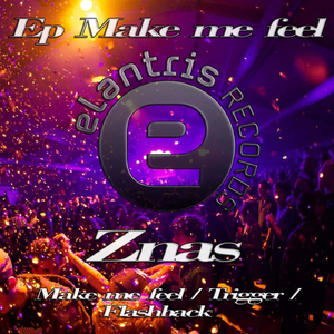 Make Me Feel (Original Mix)