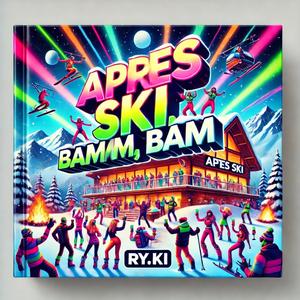 Après Ski - Bamm, Bamm