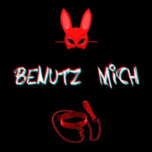 Benutz mich