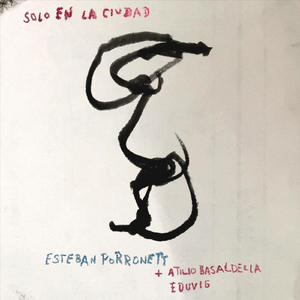Solo en la Ciudad (feat. Atilio Basaldella & Eduvig)