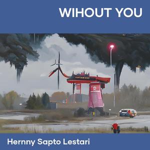 Wihout You