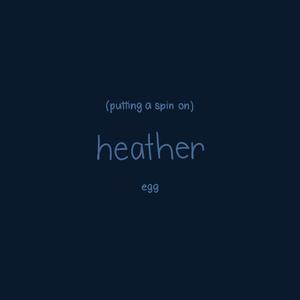 putting a spin on heather