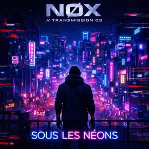 Sous les Néons