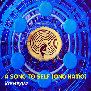 A Song to Self (Ong Namo)