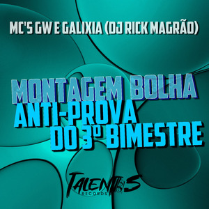 MONTAGEM BOLHA ANTI-PROVA DO 3 BIMESTRE