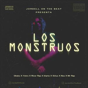 Los Monstruos (feat. Yetro, Gheko, River Rap & RapSirius)