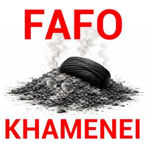 FAFO Khamenei