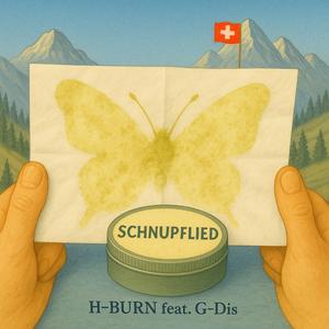 Schnupflied (feat. G-DIS) (Schwiiz Version)