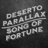 Deserto Parallax - Song Of Fortune