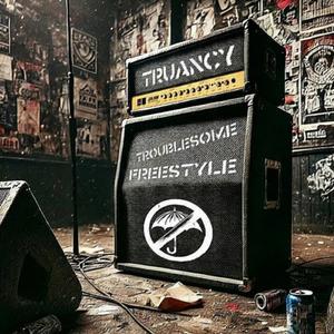 Troublesome (Freestyle)