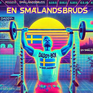 En Smålandsbruds Daddy-Boii