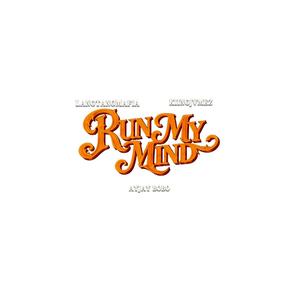 Run My Mind (feat. KIINGJVMEZ & Ayjay bobo)