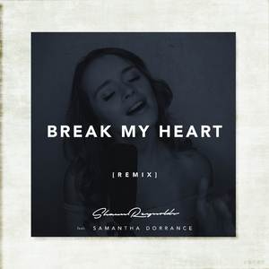 Break My Heart (Remix)