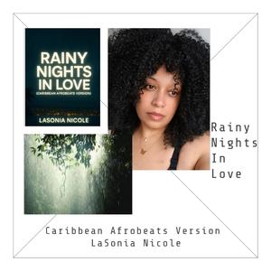 Rainy Nights In Love (Carribean Afrobeats Version )