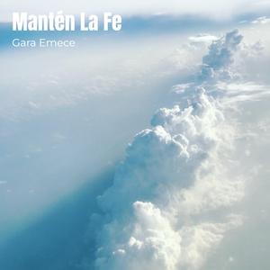 Mantén La Fe