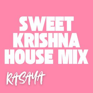 Sweet Krishna (House mix)