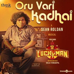Oru Vari Kadhai (From "Lucky Man")