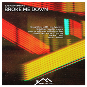 Broke Me Down (Extended Mix)