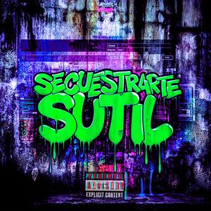 Secuestrarte Sutil