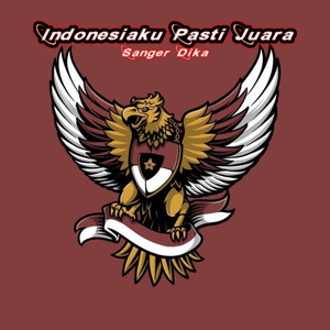 Indonesiaku Pasti Juara