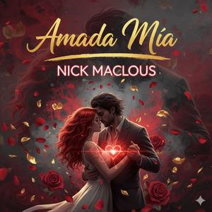 Amada Mia (feat. Nick Maclous)