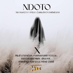 NDOTO (feat. MB Mascott, Gram K Fumer, Silex Paneah, Sheguey Kapaya, Dante premier, Parhasard tozza, Père curé & Chinois Bige Bita)