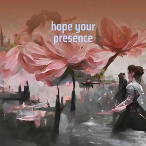 Hope Your Presence