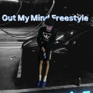Out My Mind Freestyle