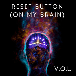 Reset Button (On My Brain)