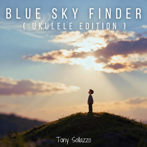 Blue Sky Finder (Ukulele Edition)