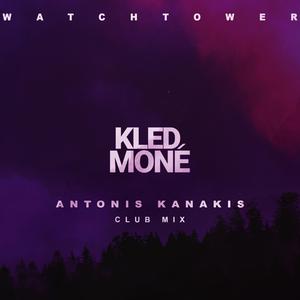 Watchtower (Antonis Kanakis Club Mix) (Antonis Kanakis Club Mix)