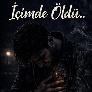 İçimde Öldü..