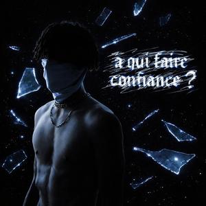 à qui faire confiance?