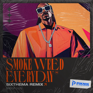 Smoke Weed Evertyday (SIXTHEMA remix）