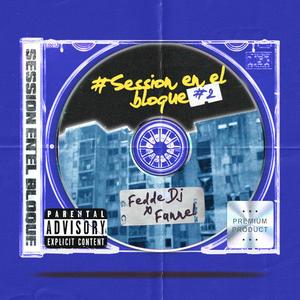 FANNEL | FEDDE DJ #SESSION EN EL BLOQUE #2