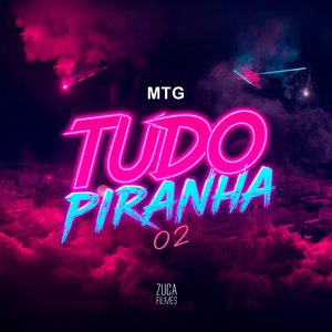 Mtg Tudo Piranha 02