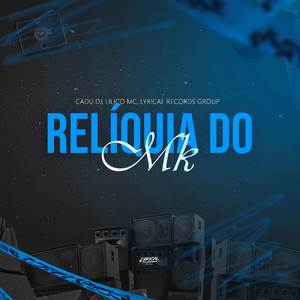 RELÍQUIA DO MK