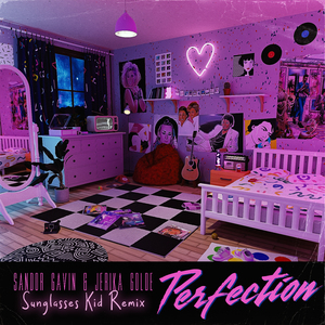 Perfection (Sunglasses Kid Remix)